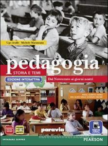 Pedagogia. Storia e temi. Ediz. interattiva. Per le Scuole superiori. Con e-book. Con espansione online vol.3.pdf