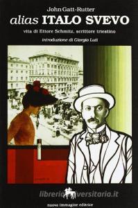Alias Italo Svevo. Vita di Ettore Schmitz, scrittore triestino.pdf