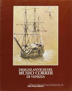 Disegni antichi del Museo Correr di Venezia vol.1.pdf