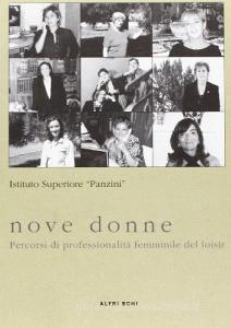 Nove donne. Percorsi di professionalità femminile del Coisir.pdf