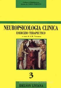 Neuropsicologia clinica. Esercizio terapeutico.pdf