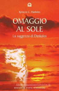 Omaggio al sole. La saggezza di Daskalos.pdf
