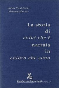 La storia di colui che è narrata in coloro che sono.pdf