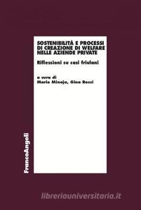 Ebook Sostenibilità e processi di creazione di welfare nelle aziende private di AA. VV. edito da Franco Angeli Edizioni