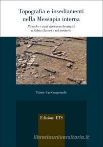 Topografia e insediamenti nella Messapia interna. Ricerche e studi storico-archeologici a Soleto (Lecce) e nel territorio.pdf