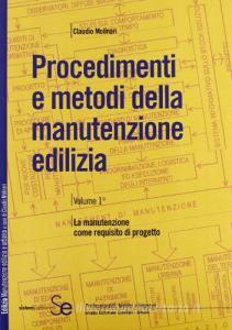 Procedimenti e metodi della manutenzione edilizia vol.1.pdf