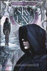 La guerra dellacqua. Skyland vol.3.pdf