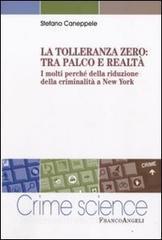 La tolleranza zero: tra palco e realtà. I molti perché della riduzione della criminalità a New York.pdf