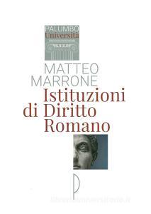 Istituzioni Di Diritto Romano - Marrone Matteo, Palumbo, 9788860170224 ...