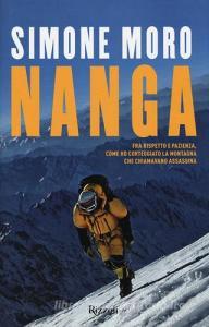 Nanga. Fra rispetto e pazienza, come ho corteggiato la montagna che chiamavano assassina.pdf