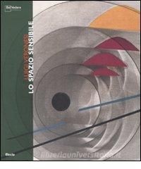 Luigi Veronesi. Lo spazio sensibile. Catalogo della mostra (Milano, 8 novembre-9 dicembre 2007). Ediz. italiana e inglese.pdf