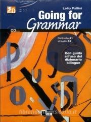 Going for grammar. Grammatica inglese per italiani. Per le Scuole superiori. Con CD-ROM.pdf