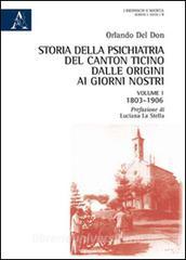 Storia della psichiatria del Canton Ticino dalle origini ai giorni nostri vol.1.pdf
