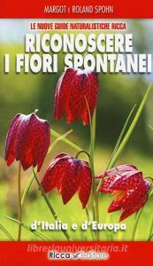 Riconoscere i fiori spontanei dItalia e dEuropa.pdf