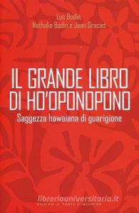 Il grande libro di Hooponopono. Saggezza hawaiana di guarigione.pdf