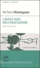 I buchi neri delleducazione. Storia, politica, teoria.pdf