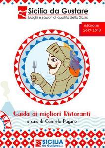 Guida ai migliori ristoranti. Luoghi e sapori di qualità della Sicilia. Ediz. italiana e inglese.pdf