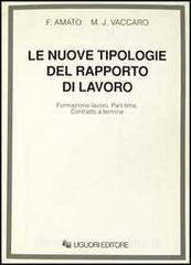 Le nuove tipologie del rapporto di lavoro. Formazione-lavoro, part-time, contratto a termine.pdf