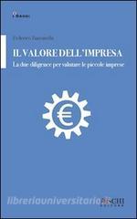 Il valore dellimpresa. La due diligence per valutare le piccole imprese.pdf