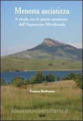 Menesta asciatizza. A tavola con le piante spontanee dellAppennino meridionale.pdf