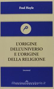 L origine delluniverso e lorigine della religione.pdf