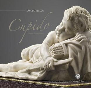 Gioacchino Fortini. Cupido. Ediz. italiana e inglese.pdf