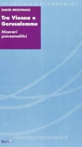 Tra Vienna e Gerusalemme. Itinerari psicoanalitici.pdf