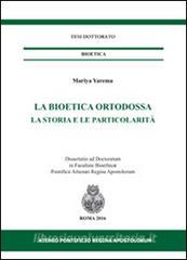La bioetica ortodossa. La storia e la particolarità.pdf