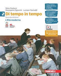Ebook Di tempo in tempo 2ed - ebook multimediale volume 2 (booktab) di Silvio Paolucci, Giuseppina Singorini, Luciano Marisaldi edito da Zanichelli Editore