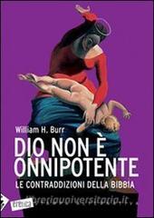 Dio non è onnipotente. Le contraddizioni della Bibbia.pdf