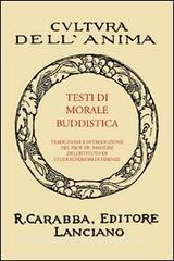 Testi di morale buddistica. 1. Dhammapada. 2. Suttanipata. 3. Itivuttaka.pdf
