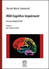 Mild cognitive impairment. Neuropsychological profile.pdf