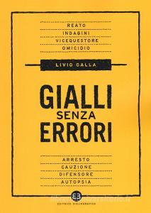 Gialli senza errori. Guida giuridica per autori e sceneggiatori.pdf