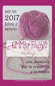 Per un 2017 felice e sereno. Una passione per la creatività e la maglia.pdf