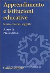 Apprendimento e istituzioni educative. Storia, contesti, soggetti.pdf