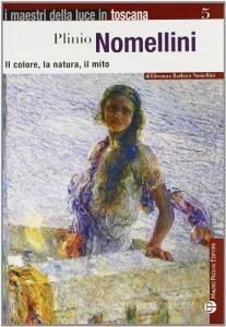Plinio Nomellini. Il colore, La natura, il mito.pdf