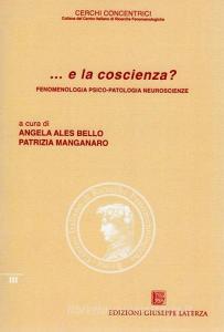 ... E la coscienza? Fenomenologia, psico-patologia, neuroscienze.pdf