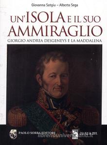 Un isola e il suo ammiraglio. Giorgio Andrea Desgeneys e La Maddalena.pdf