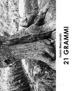 21 grammi. Ediz. illustrata.pdf
