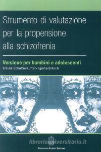 Strumento di valutazione per la propensione alla schizofrenia: versione per bambini e adolescenti.pdf