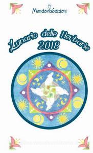Lunario delle herbarie 2018. Lunario da appendere. Ediz. a spirale.pdf