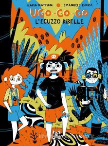 Ebook Ugo-Go-Go di Mattioni Ilaria, Racca Emanuele edito da BAO Publishing