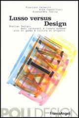 Lusso versus design. Italian design, beni culturali e luxury system: alto di gamma & cultura di progetto.pdf