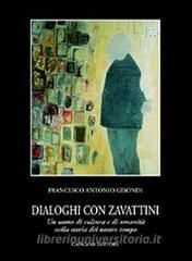 Dialoghi con Zavattini. Un uomo di cultura e di umanità nella storia del nostro tempo.pdf