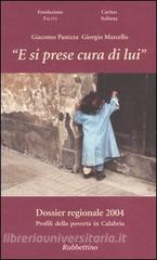 «E si prese cura di lui». Dossier regionale 2004. Profili della povertà in Calabria.pdf