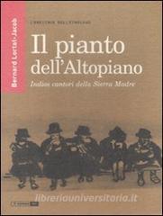 Il pianto dellAltopiano. Indios cantori della Sierra Madre.pdf