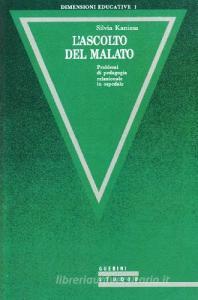 L ascolto del malato. Problemi di pedagogia relazionale in ospedale.pdf