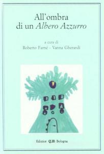 Allombra dellalbero azzurro. Ricerche su un programma televisivo per bambini.pdf
