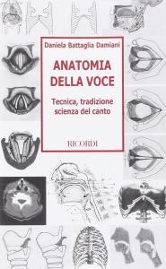 Anatomia della voce. Tecnica, tradizione, scienza del canto.pdf