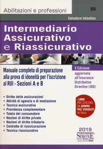 Intermediario assicurativo e riassicurativo. Manuale completo di preparazione alla prova di idoneità per liscrizione al Rui. Sezioni A e B.pdf
